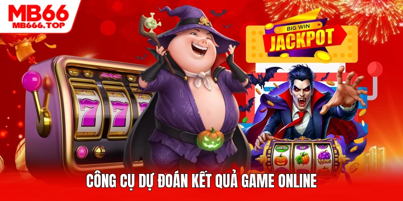 Công cụ dự đoán kết quả game online