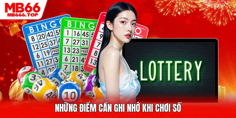 Những điểm cần ghi nhớ khi chơi số