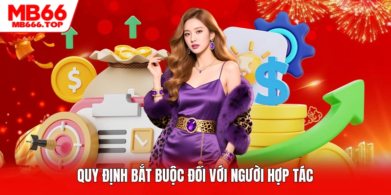 Quy định bắt buộc đối với người hợp tác