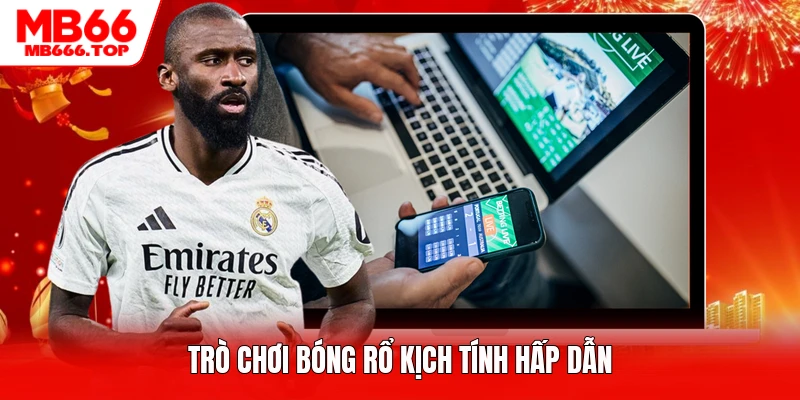 Trò chơi bóng rổ kịch tính hấp dẫn